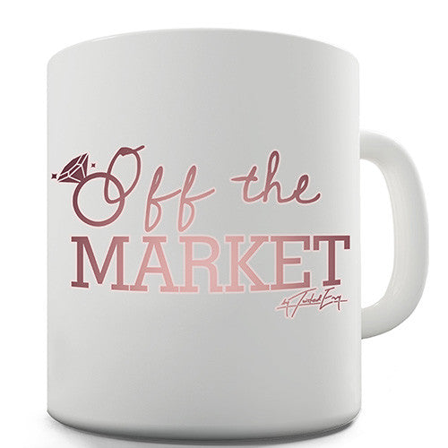 Off The Market Novelty Mug