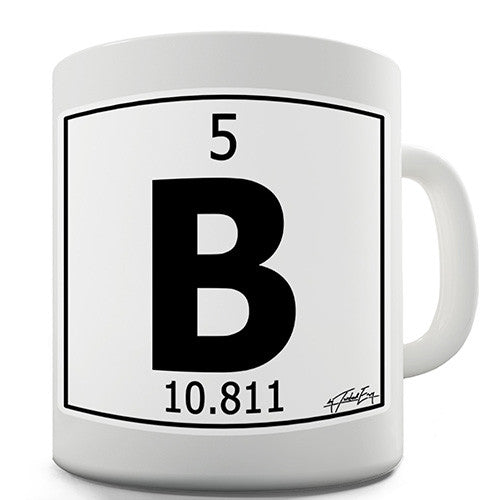 Periodic Table Of Elements B Boron Novelty Mug