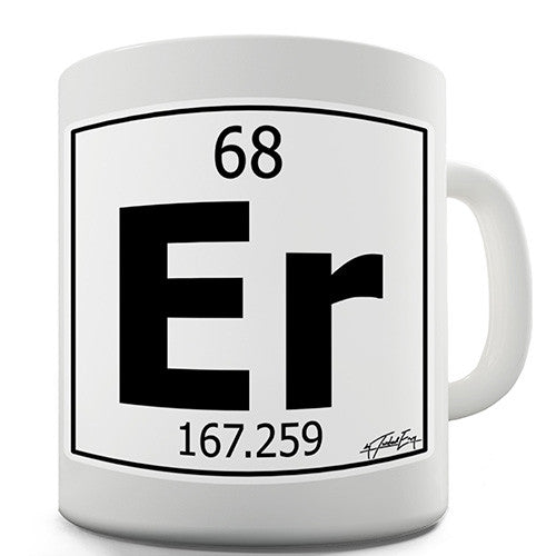 Periodic Table Of Elements Er Erbium Novelty Mug