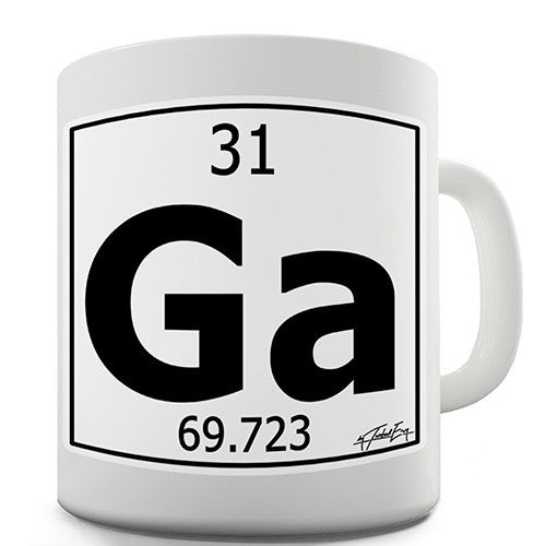 Periodic Table Of Elements Ga Gallium Novelty Mug