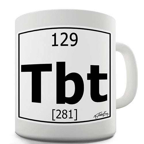 Periodic Table Of Elements Tbt Throwback Thursday Novelty Mug