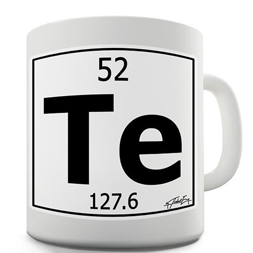 Periodic Table Of Elements Te Tellurium Novelty Mug