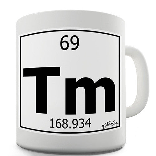 Periodic Table Of Elements Tm Thulium Novelty Mug