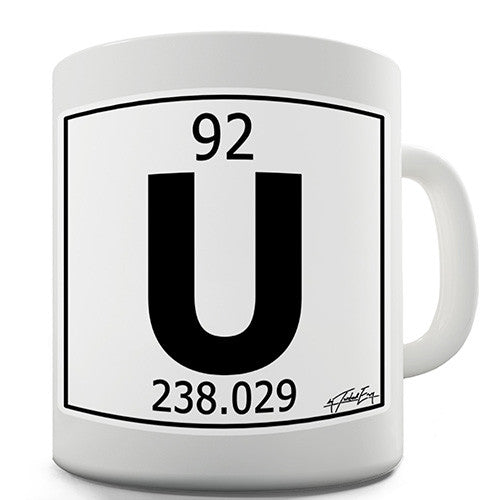 Periodic Table Of Elements U Uranium Novelty Mug