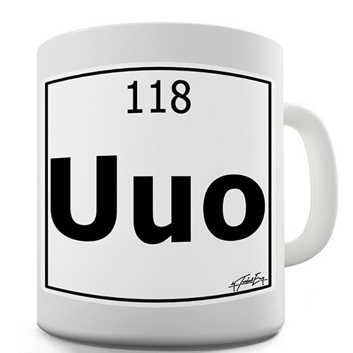 Periodic Table Of Elements Uuo Ununoctium Novelty Mug