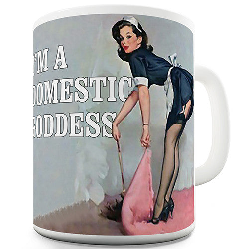 I'm A Domestic Goddess Novelty Mug