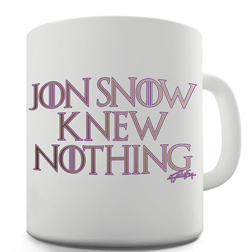 Jon Snow Knew Nothing Novelty Mug