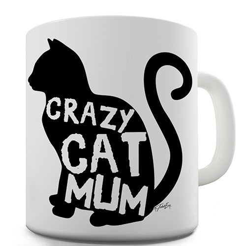 Crazy Cat Mum Novelty Mug