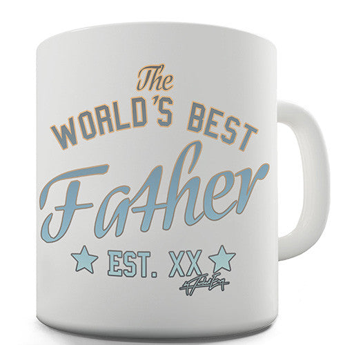 The World's Best Father Est. Novelty Mug