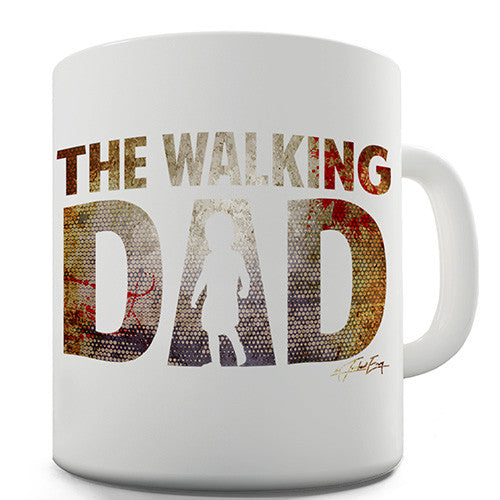 The Walking Dad Novelty Mug