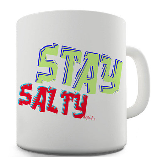 Stay Salty Novelty Mug