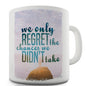 We Only Regret The Chances We Didn't Take Novelty Mug