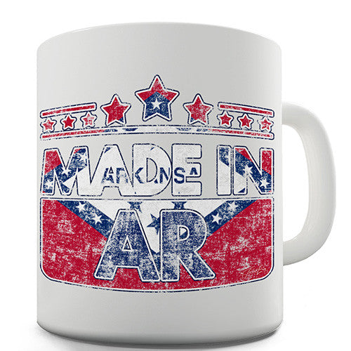 Made In AR Arkansas Novelty Mug