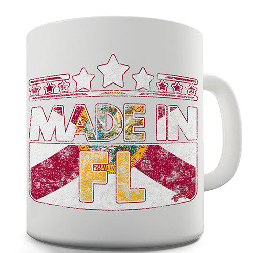 Made In FL Florida Novelty Mug