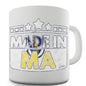 Made In MA Massachusetts Novelty Mug