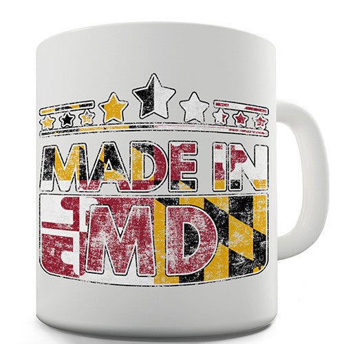 Made In MD Maryland Novelty Mug