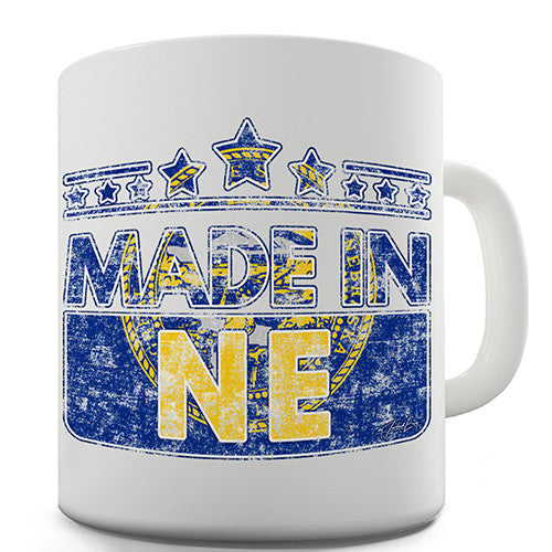 Made In NE Nebraska Novelty Mug