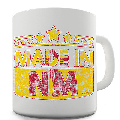 Made In NM New Mexico Novelty Mug