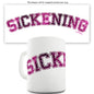 Sickening Novelty Mug