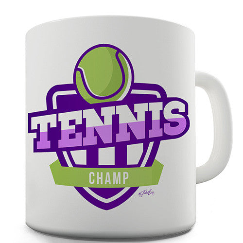 Tennis Champ Novelty Mug
