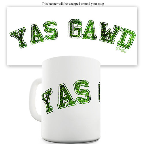 Yas Gawd Novelty Mug