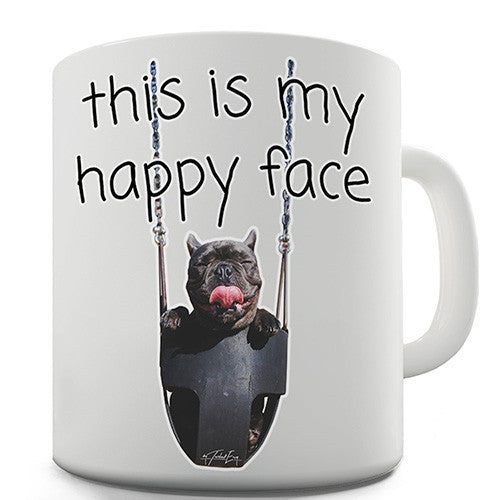 This Is My Happy Face Dog Novelty Mug