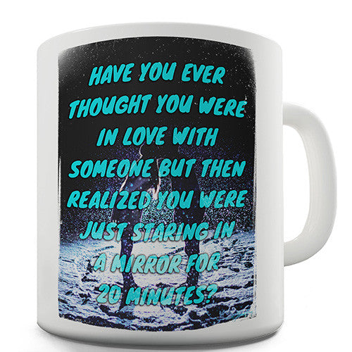 In Love With Your Reflection Novelty Mug