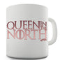 Queen In The North Novelty Mug