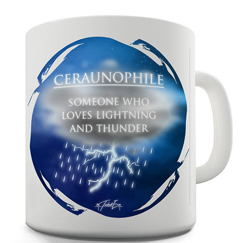 Ceraunophile Definition Novelty Mug