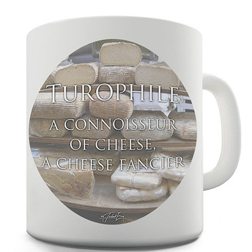 Turophile Definition Novelty Mug