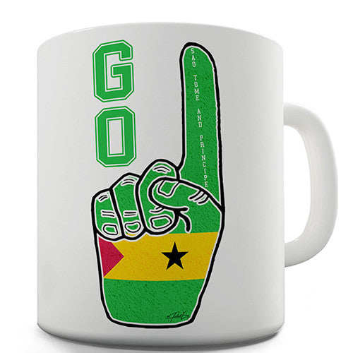 Go Sao Tome and Principe! Novelty Mug