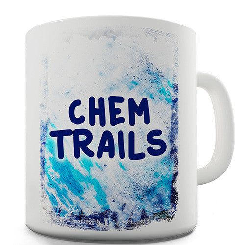 Chem Trails Novelty Mug