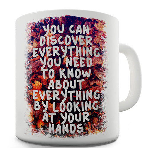 You Can Discover Everything Novelty Mug