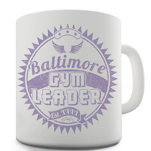 Gym Leader Baltimore Novelty Mug