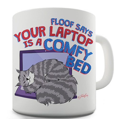 Floof The Cat Sleeps On Your Laptop Novelty Mug