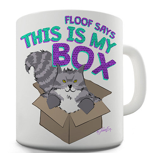 Floof The Cat This Is My Box Novelty Mug