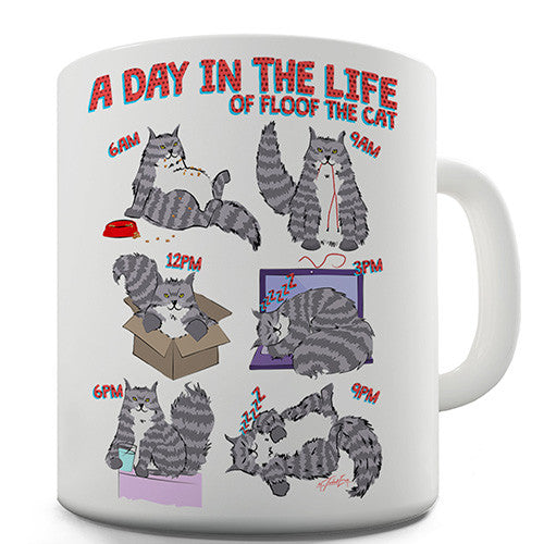 A Day In The Life Of Floof The Cat Novelty Mug