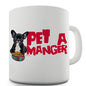 Pet A Manger Dog Novelty Mug