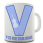 Your Name Letter V Personalised Mug