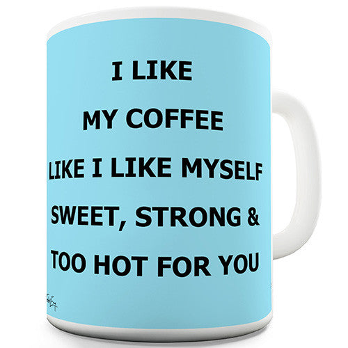 Too Hot Coffee Novelty Mug