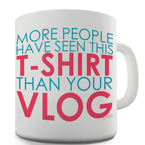 T-Shirt VS Vlog Novelty Mug