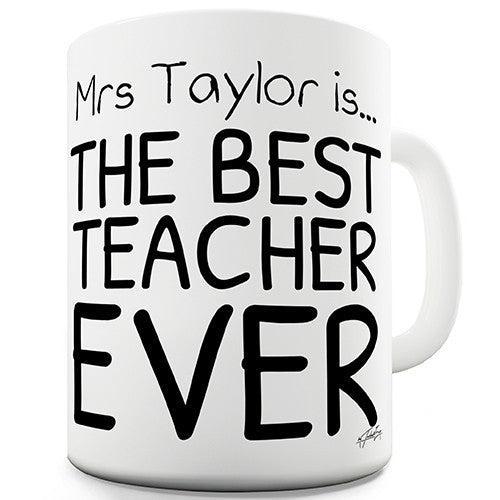 Best Teacher Ever Personalised Mug