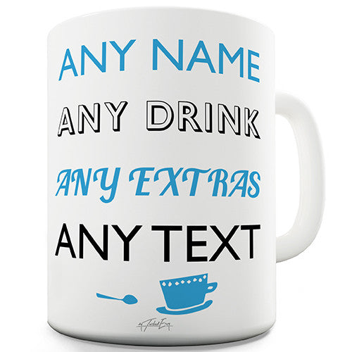 Teacup With Name Add ANY Name, Drink, Message, Text) Blue Personalised Mug