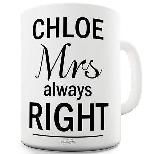 Mrs Always Right Personalised Mug