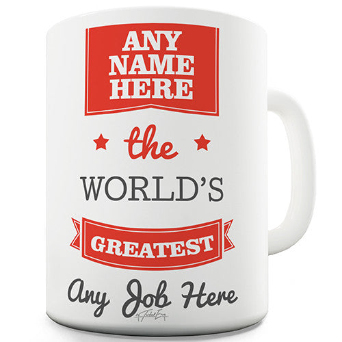 The World's Greatest Any Name Any Job Red Personalised Mug