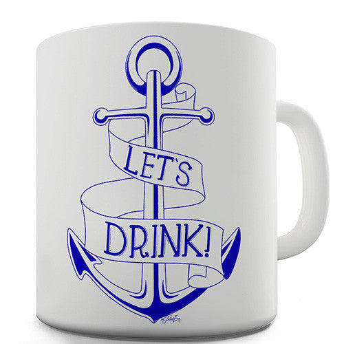 Let's Drink Novelty Mug