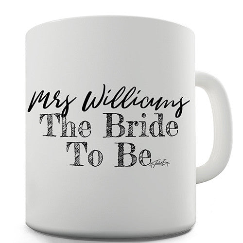 The Bride To Be Personalised Mug