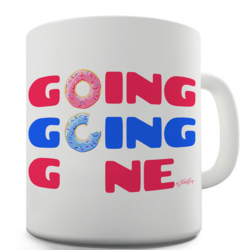 Going Going Gone Novelty Mug