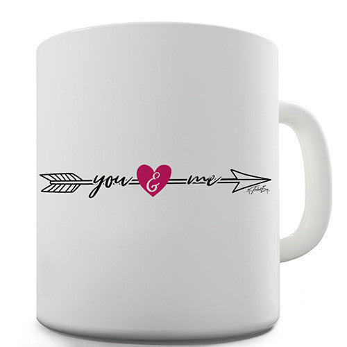 You And Me Cupid Arrow Novelty Mug