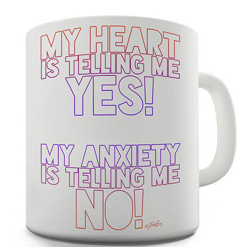 My Heart Is Telling Me Yes Novelty Mug